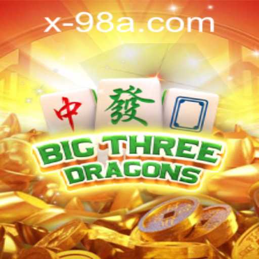 BigThreeDragons Game: Exploring 98A PH Login and Gameplay