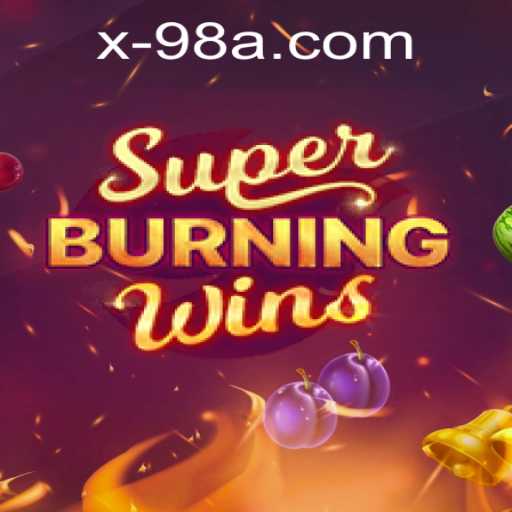 Exploring the Thrills of SuperBurningWins: A Comprehensive Guide