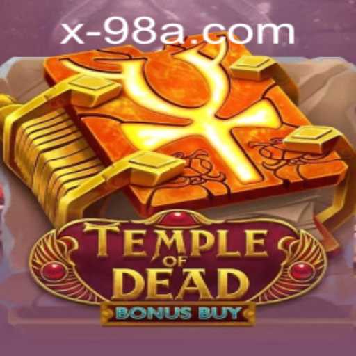 Discover the Thrills of TempleofDeadBonusBuy and the Excitement of 98A PH Login